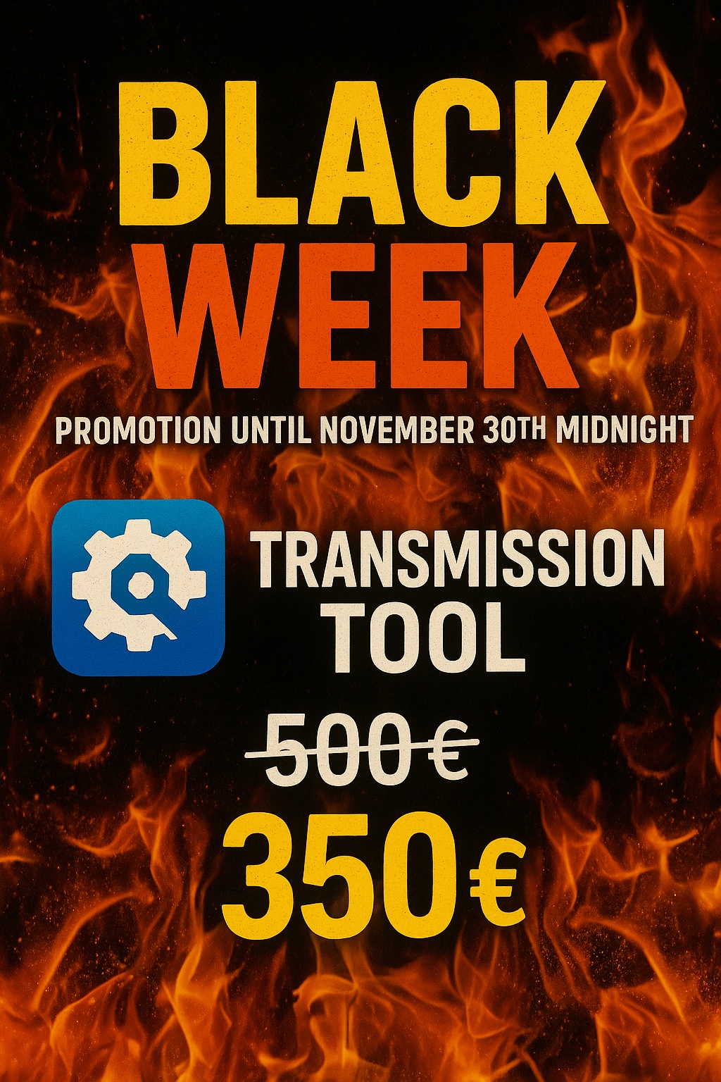 Black Week — Transmission Tool only 350€ until November 30, midnight